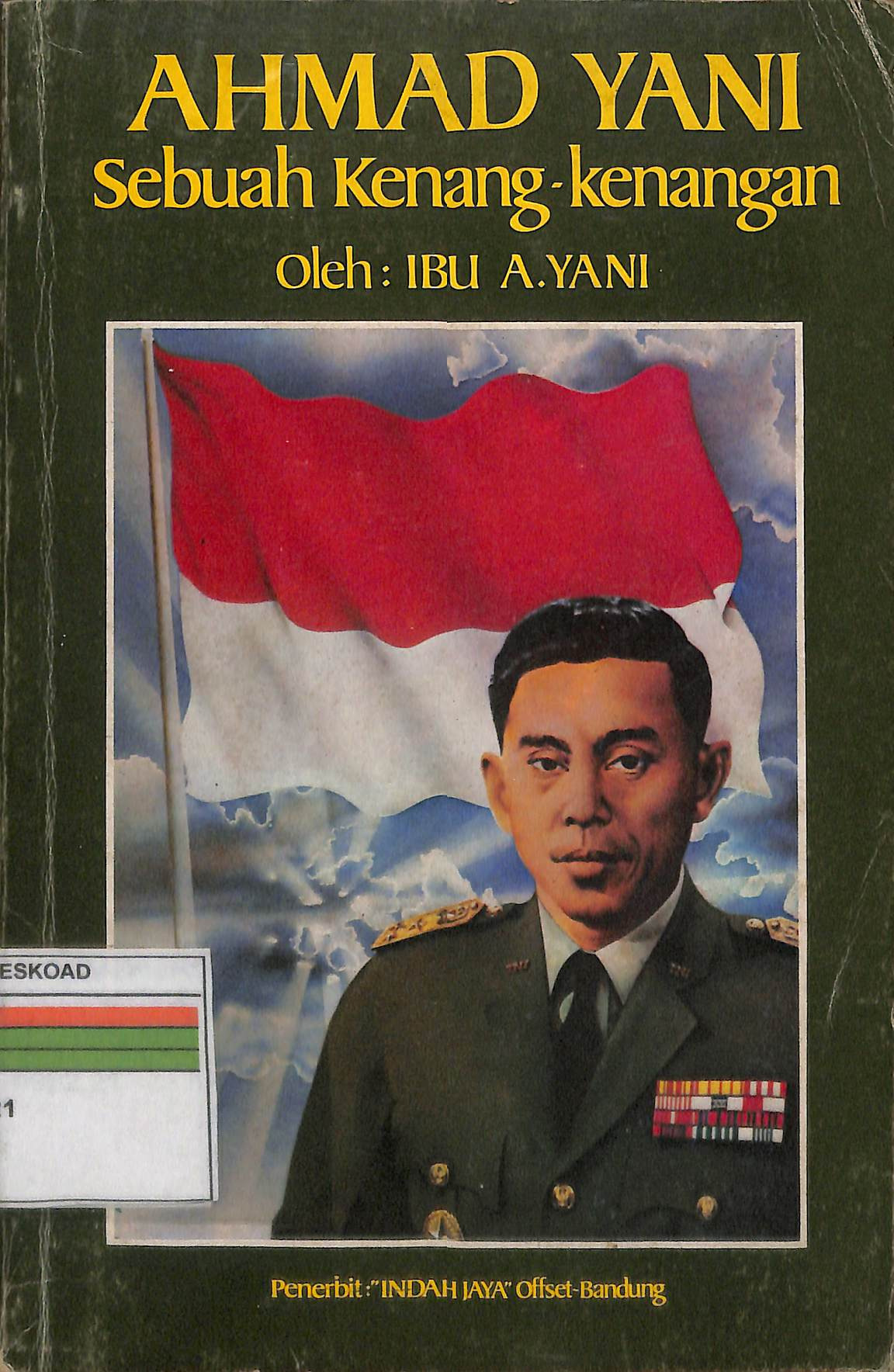 Ahmad Yani Sebuah Kenang-Kenangan
